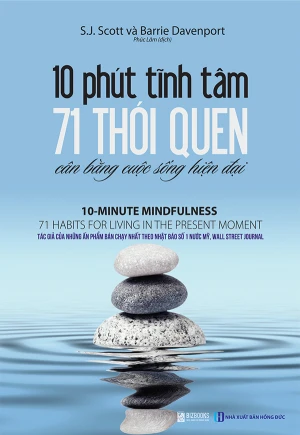 10 Phút Tĩnh Tâm - 71 Thói Quen Cân Bằng Cuộc Sống Hiện Đại