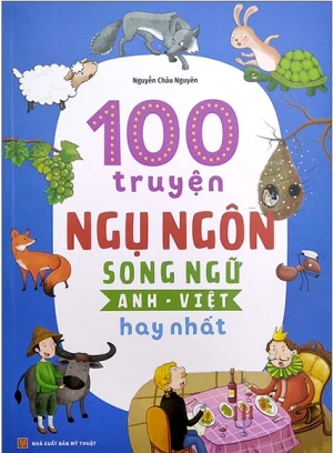 100 Truyện Ngụ Ngôn Song Ngữ Anh - Việt Hay Nhất