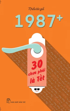 1987 : 30 Chưa Phải Là Tết