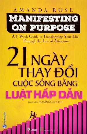 21 Ngày Thay Đổi Cuộc Sống Bằng Luật Hấp Dẫn