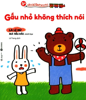 3 Cùng Bé Lớn Khôn - Gấu Nhỏ Không Thích Nói