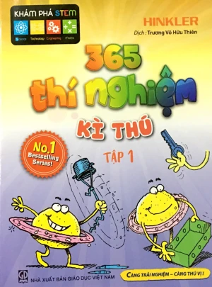 365 Thí Nghiệm Kì Thú - Tập 1