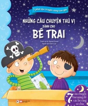 5 Phút Đọc Truyện Cùng Con Yêu - Những Câu Chuyện Thú Vị Dành Cho Bé Trai