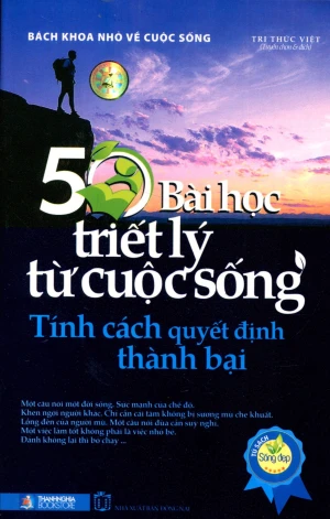 50 Bài Học Triết Lý Từ Cuộc Sống - Tính Cách Quyết Định Thành Bại