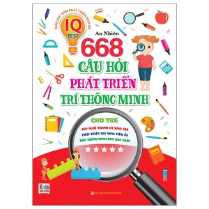 668 Câu Hỏi Phát Triển Trí Thông Minh - 5 Sao