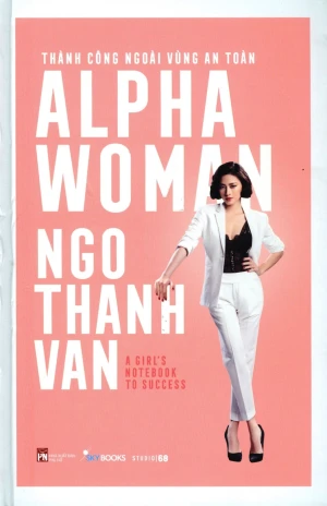 Alpha Woman - Thành Công Ngoài Vùng An Toàn