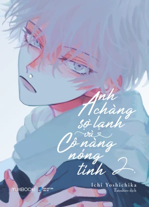 Anh Chàng Sợ Lạnh Và Cô Nàng Nóng Tính (Tập 2)