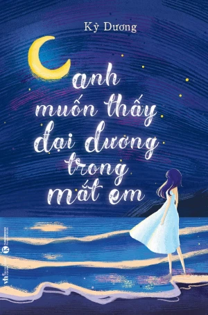 Anh Muốn Thấy Đại Dương Trong Mắt Em