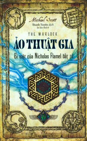 Ảo Thuật Gia - Bí Mật Của Nicholas Flamel Bất Tử (Tái Bản 2018)