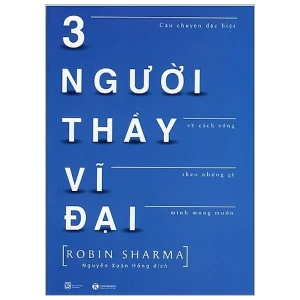 Ba Người Thầy Vĩ Đại (Tái Bản 2019)