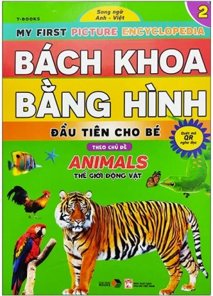 Bách Khoa Bằng Hình Đầu Tiên Cho Bé 2 - Chủ Đề Thế Giới Động Vật
