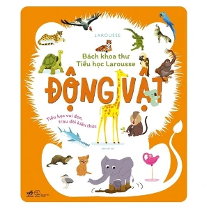 Bách Khoa Thư Tiểu Học Larousse - Động Vật