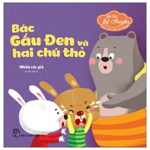 Bé tập kể chuyện Bác Gấu đen và hai chú thỏ