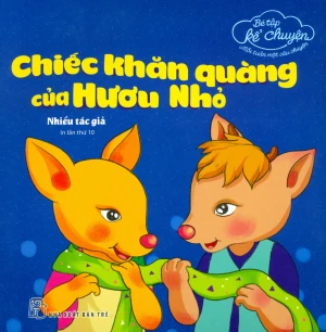 Bé Tập Kể Chuyện - Chiếc Khăn Quàng Của Hươu Nhỏ