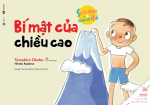 Bí Mật Của Chiều Cao - Sự Kỳ Diệu Của Cơ Thể (Tái Bản 2020)