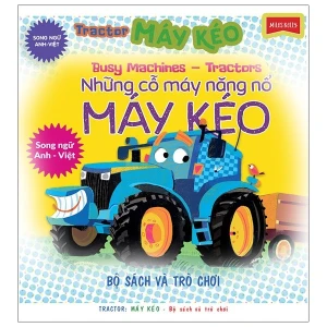 Bộ Sách Busy Machines Puzzle Activity - Tractor: Máy Kéo (Song Ngữ Anh - Việt) - Kèm Mô Hình Lắp Ghép