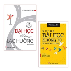 Bộ Sách Đại Học Không Lạc Hướng Những Bài Học Không Có Nơi Giảng Đường (Bộ 2 Cuốn)