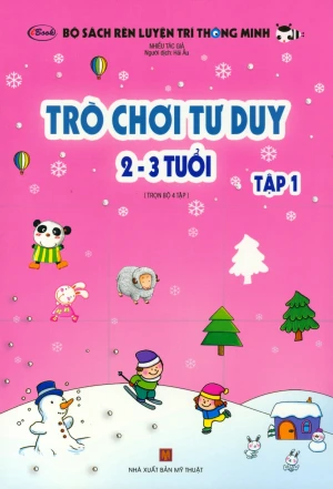 Bộ Sách Rèn Luyện Trí Thông Minh - Trò Chơi Tư Duy 2-3 Tuổi (Tập 1)