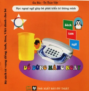 Bộ Sách Từ Vựng Tiếng Anh, Hoa, Việt Dành Cho Bé - Đồ Dùng Hàng Ngày