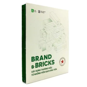 Brand & Bricks - Xây Dựng Thương Hiệu Từ Những Viên Gạch Đầu Tiên