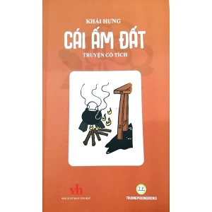 Cái Ấm Đất - Khái Hưng - Văn học thiếu nhi