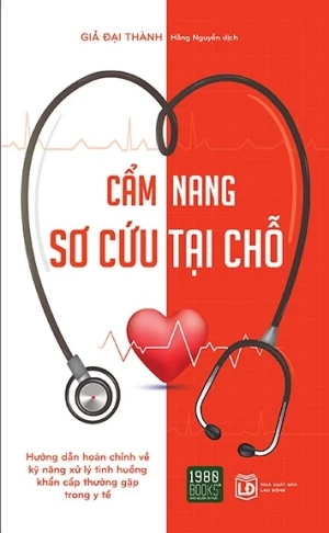 Cẩm Nang Sơ Cứu Tại Chỗ