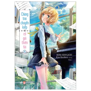 Chàng Trai Chuyển Kiếp Và Cô Gái Thiên Tài - Tập 2