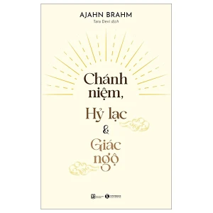 Chánh Niệm, Hỷ Lạc Và Giác Ngộ