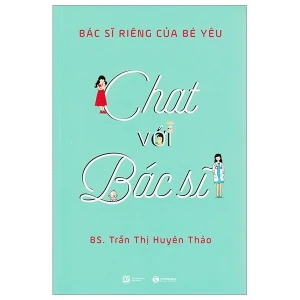 Chat Với Bác Sỹ - Bác Sỹ Riêng Của Bé Yêu