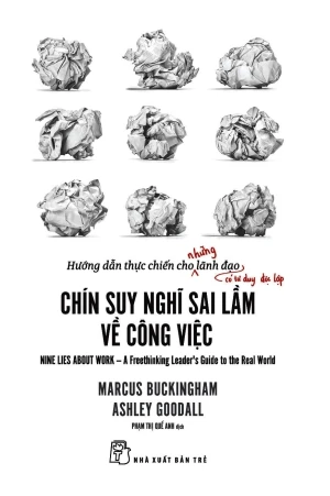 Chín Suy Nghĩ Sai Lầm Về Công Việc