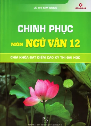 Chinh Phục Môn Ngữ Văn 12