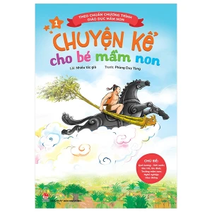 Chuyện Kể Cho Bé Mầm Non - Tập 1 - Chủ Đề - Quê Hương