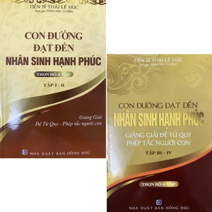 Con Đường Đạt Đến Nhân Sinh Hạnh Phúc - Trọn Bộ 4 Tập