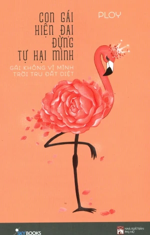 Con Gái Hiện Đại Đừng Tự Hại Mình