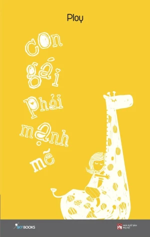 Con Gái Phải Mạnh Mẽ