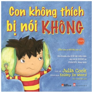 Con Không Thích Bị Nói Không Tb