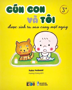 Cún Con Và Tôi Được Sinh Ra Vào Cùng Một Ngày