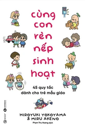 Cùng Con Rèn Nếp Sinh Hoạt