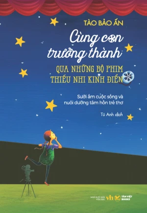 Cùng Con Trưởng Thành Qua Những Bộ Phim Thiếu Nhi Kinh Điển