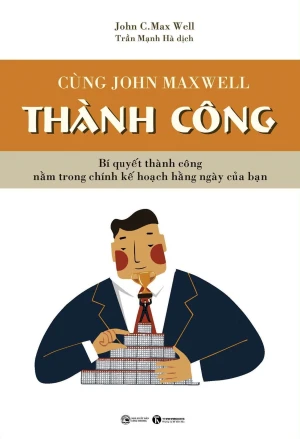 Cùng John Maxwell - Thành Công