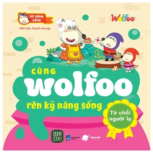 Cùng Wolfoo Rèn Kỹ Năng Sống - Từ Chối Người Lạ