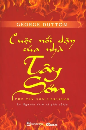 Cuộc Nổi Dậy Của Nhà Tây Sơn (Bìa Cứng)