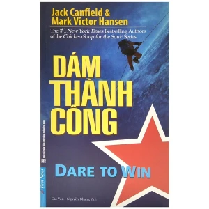 Dám Thành Công - Dare To Win! (Tái Bản 2019)