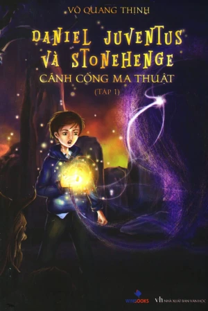 Daniel Juventus Và Stonehenge Cánh Cổng Ma Thuật - Tập 1