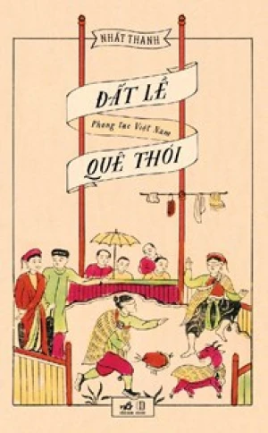 Đất Lề Quê Thói (Tái Bản 2020)