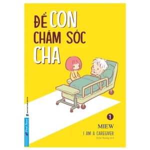 Để Con Chăm Sóc Cha - I m A Caregiver - Tập 1