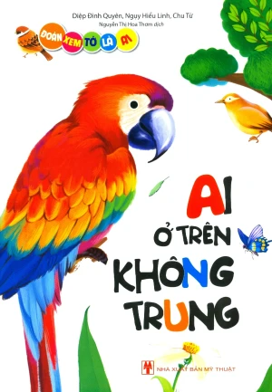 Đoán Xem Tớ Là Ai - Ai Ở Trên Không Trung
