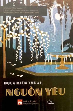 Đọc Và Kiến Tạo 2: Nguồn Yêu