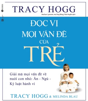 Đọc Vị Mọi Vấn Đề Của Trẻ (Tái Bản 2021)