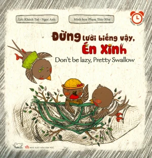 Đừng Lười Biếng Vậy, Én Xinh (Song Ngữ)